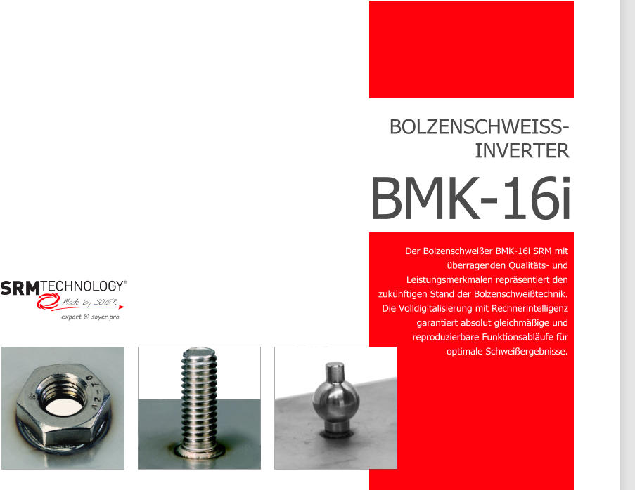 COMPART Z.Dziembowski SRM Bolzen- und Mutternschweißen (Heinz Soyer PL) - www.srm-technology.eu - Das Allround Bolzenschweißgerät BMK-16i ideal für universelle Schweißaufgaben bis M16