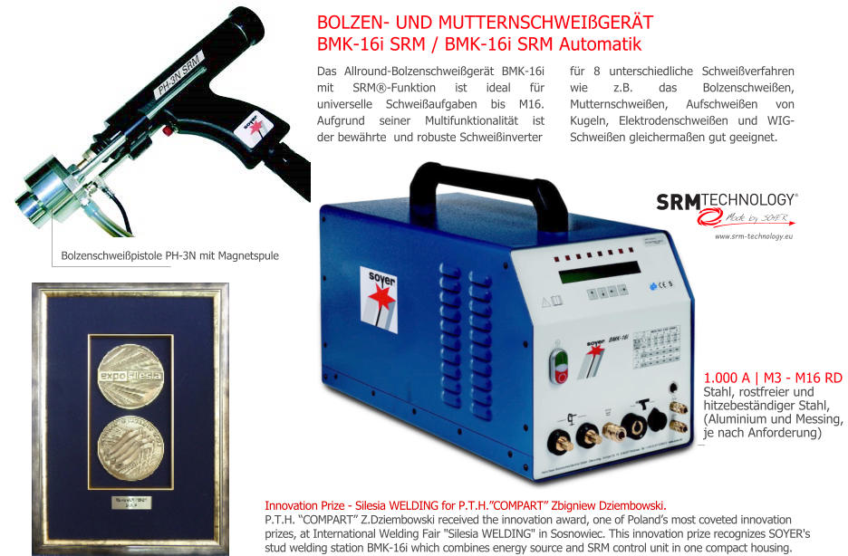 COMPART Z.Dziembowski SRM Muttern- und Bolzenschweißtechnik (Heinz Soyer PL) - www.srm-technology.eu - Der Bolzenschweißer BMK-16i mit überragenden Qualitäts- und Leistungsmerkmalen